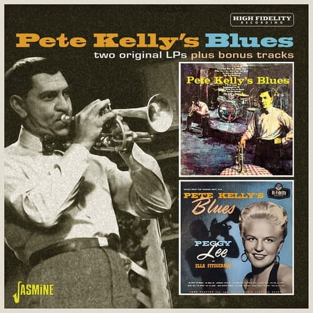Pete Kelly's Blues: 2 Original LPS + Bonus Tracks - Pete Kelly's Blues: Two Original Lps Plus Bonus Tracks / Various - Music & Performance - CD