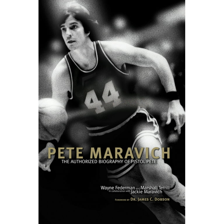 Pete Maravich: The Authorized Biography of Pistol Pete (Paperback) 