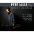 thumbnail image 1 of Pete Mills - Sweet Shadow - Music & Performance - CD, 1 of 1