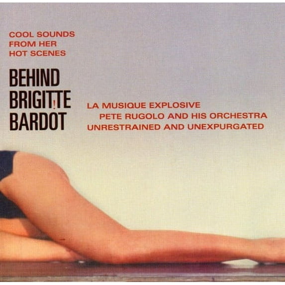 Pete Rugolo - Behind Brigitte Bardot - Music & Performance - CD