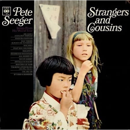 Pete Seeger - Strangers and Cousins: Songs from His World Tour - Music & Performance - CD