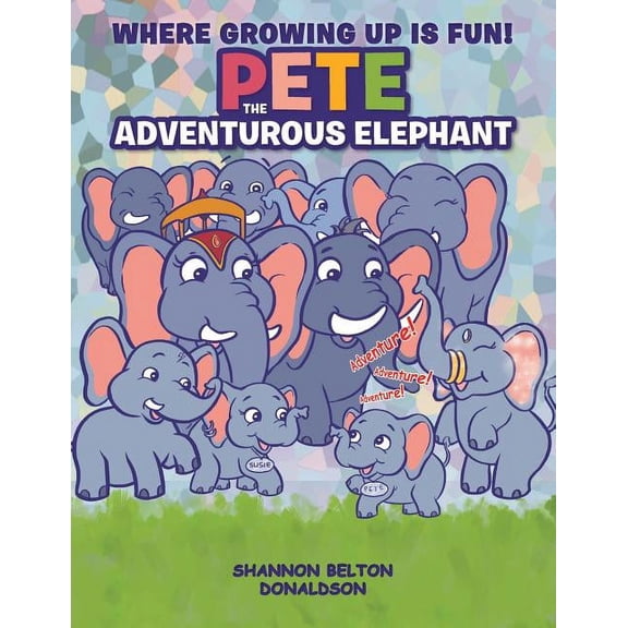 Pete: The Adventurous Elephant