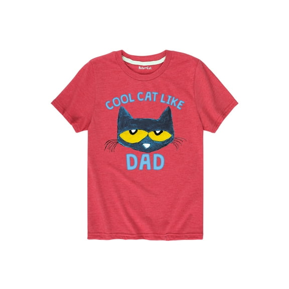 Pete The Cat - Cool Cat Like Dad - Father's Day - Toddler Short Sleeve Graphic T-Shirt
