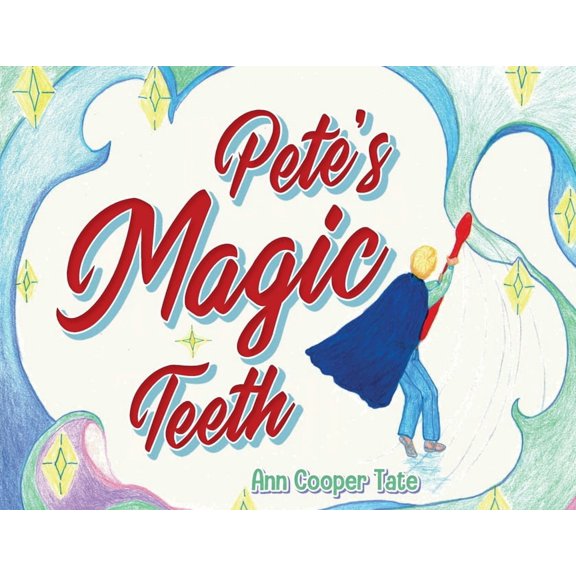 Pete's Magic Teeth, (Paperback)