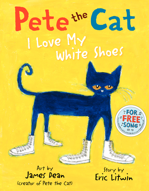 Pete the Cat: I Love My White Shoes (Hardcover) - image 1 of 3