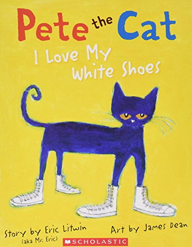 Pre-Owned Pete the Cat I Love My White Shoes by James Dean (Illustrator), Eric Litwin (2010) Paperback Paperback