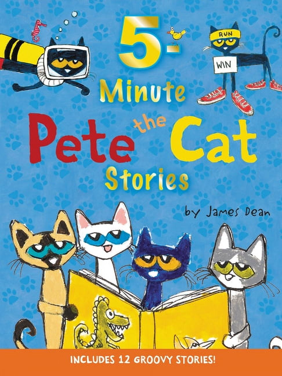 Lot Of 5 Pete The Cat Books-By James Dean 3 Paperback 2 Hardcover