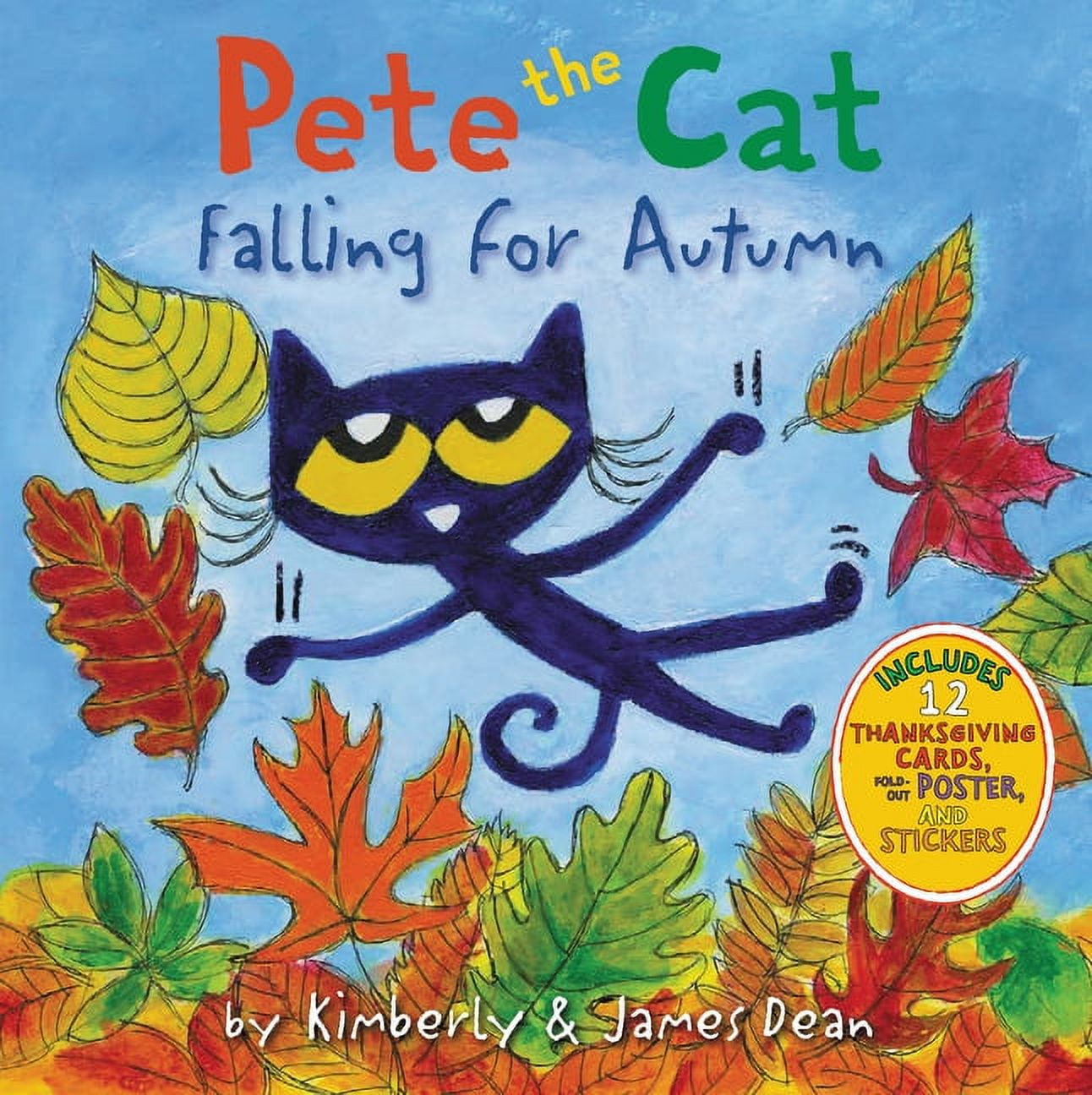 JAMES DEAN; KIMBERLY DEAN Pete the Cat Pete the Cat Falling for Autumn: A Fall Book for Kids, (Hardcover)