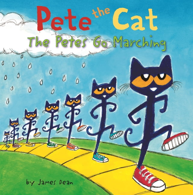 Pete the Cat Pete the Cat: The Petes Go Marching, (Hardcover)