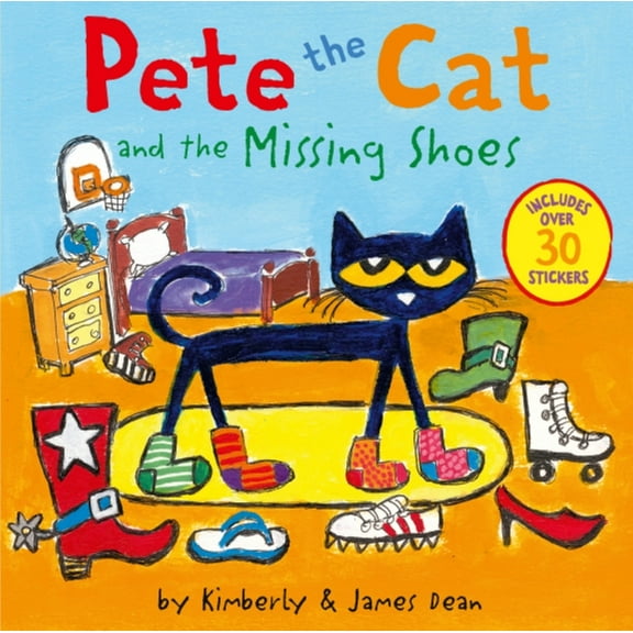Pete the Cat Pete the Cat and the Missing Shoes: Includes Over 30 Stickers (Paperback)