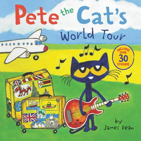 Pete the Cat Pete the Cat's World Tour: Includes Over 30 Stickers!, (Paperback)