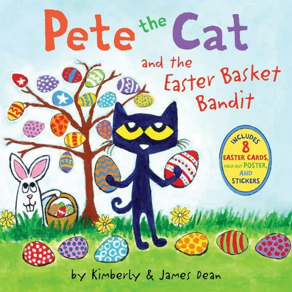 Pete the Cat and the Easter Basket Bandit: Includes Poster, Stickers, and Easter Cards!: an Easter and Springtime Book for Kids (Hardcover)