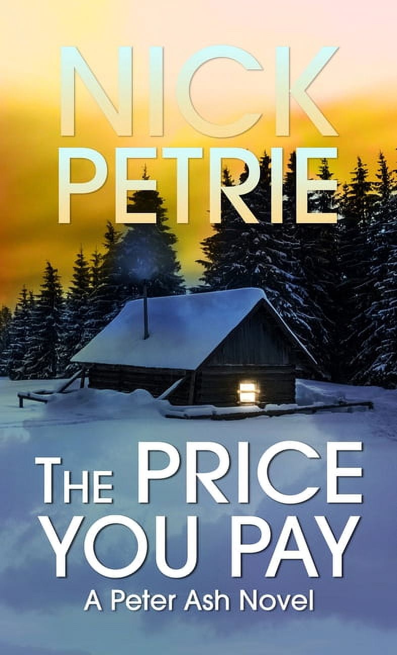 Peter Ash Novel The Price You Pay, Book 8, (Hardcover)