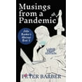 thumbnail image 1 of Peter Barber's Musings Musings from a Pandemic - Large Print, Book 2, (Hardcover), 1 of 1