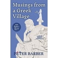thumbnail image 1 of Peter Barber's Musings Musings from a Greek Village - Large Print, Book 1, (Paperback), 1 of 1
