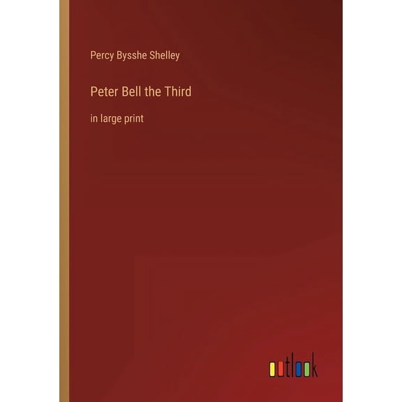 Peter Bell the Third : in large print (Paperback)