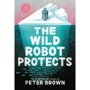 Peter Brown The Wild Robot Protects Hardcover