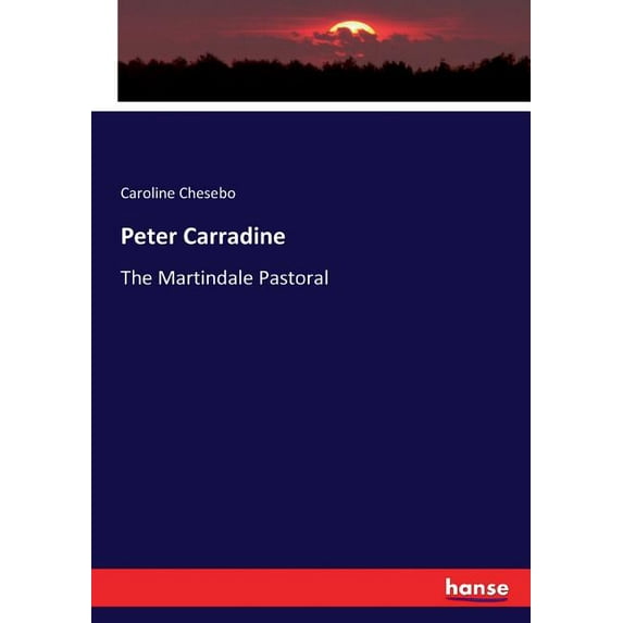 Peter Carradine: The Martindale Pastoral, (Paperback)