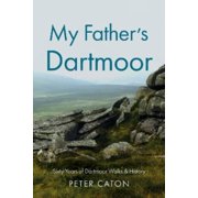 Peter Caton My Father s Dartmoor Paperback