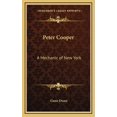 thumbnail image 1 of Peter Cooper: A Mechanic of New York (Hardcover), 1 of 1
