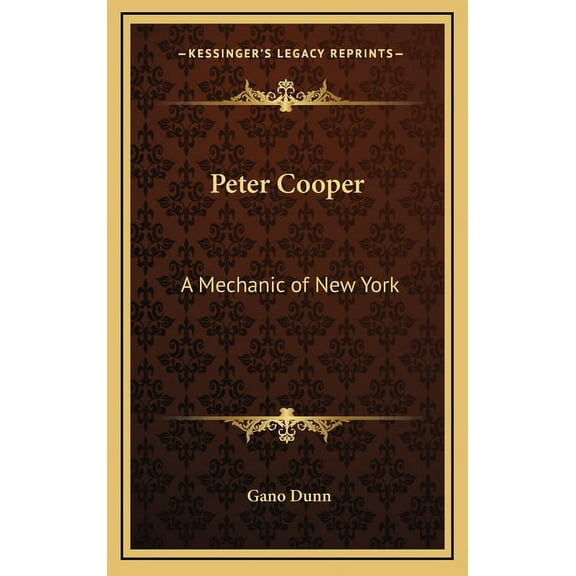 Peter Cooper: A Mechanic of New York (Hardcover)