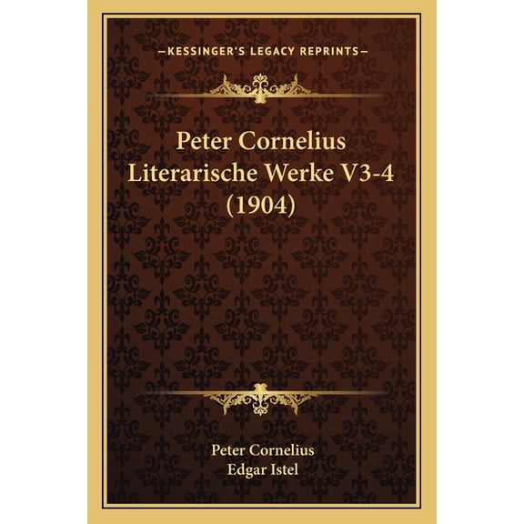 Peter Cornelius Literarische Werke V3-4 (1904)