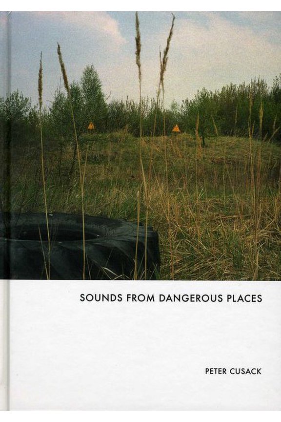 Peter Cusack - Sounds from Dangerous Places - Electronica - CD