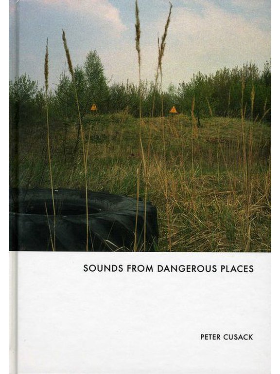 Peter Cusack - Sounds from Dangerous Places - Electronica - CD