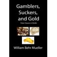 thumbnail image 1 of Gamblers, Suckers and Gold: Peter Dawes in Bodie Paperback 1726081176 9781726081177 William Behr Mueller, 1 of 1