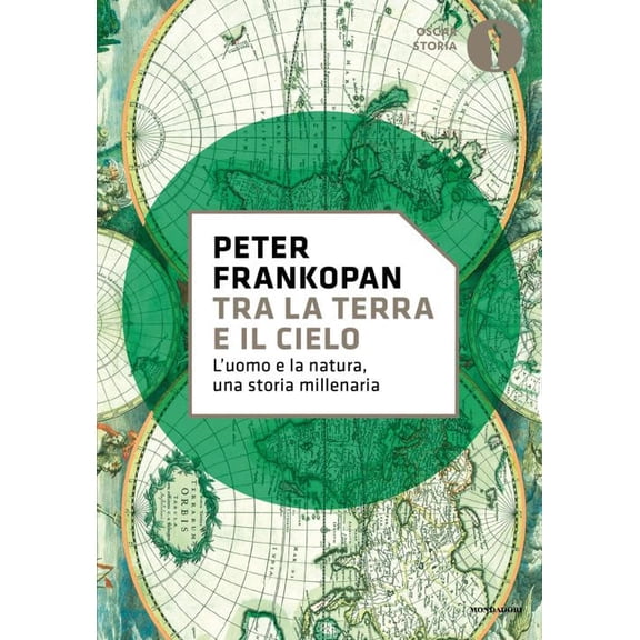 Peter Frankopan,Tullio Tra la terra e il cielo. L'uomo e la natura, una storia mi (Paperback)