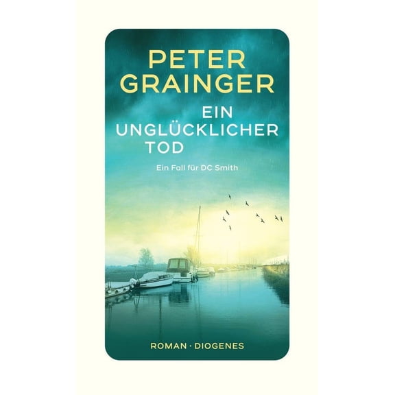 Peter Grainger,Eva Regul Ein unglcklicher Tod: Ein Fall fr DC Smith (Paperback)