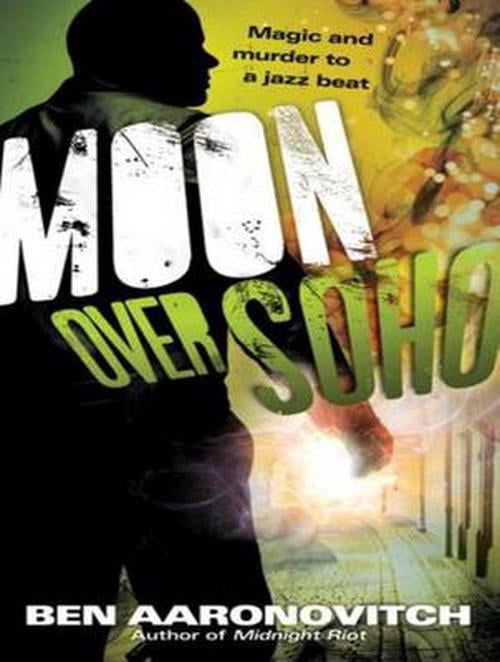 Peter Grant: Moon Over Soho (Audiobook)