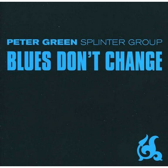 Peter Green - Blues Don't Change - Music & Performance - CD