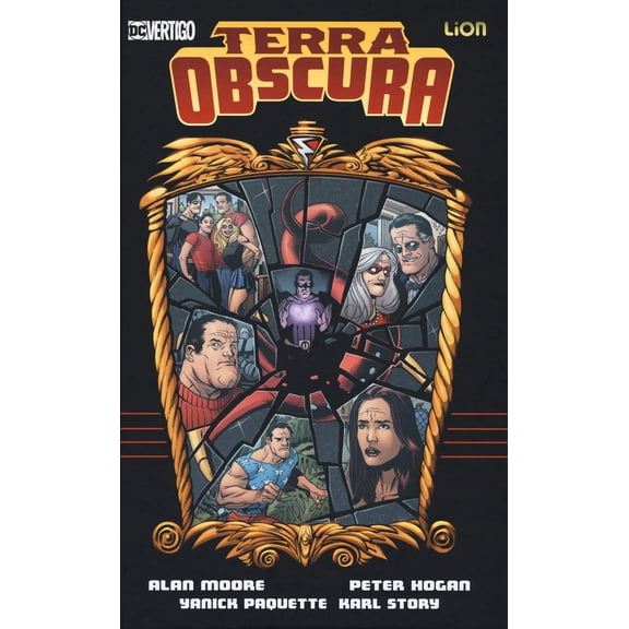 Peter Hogan,Maria Gaia Corbo,Karl Story,Yanick Paquette,Alan Moore, Terra obscura. (Hardcover)