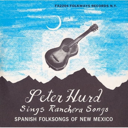 Peter Hurd - Spanish Folk Songs of New Mexico - Music & Performance - CD