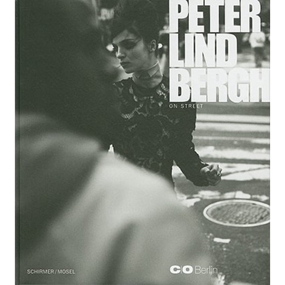 Peter Lindbergh: On Street (Hardcover) by Peter Lindbergh, Klaus Honnef, Kate Moss