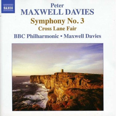 Peter Maxwell Davies - Symphony No. 3 / Cross Lane Fair - Music & Performance - CD