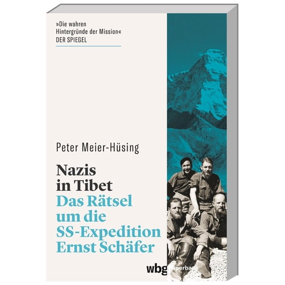 Peter Meier-H&u Nazis in Tibet: Das Rtsel um die SS-Expedition Ernst Schfer (wbg (Paperback)