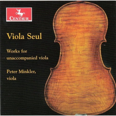 Peter Minkler - Viola Seul: Works for Unaccompanied Viola - Music & Performance - CD