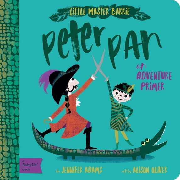 Peter Pan An Adventure Primer (Board Book)