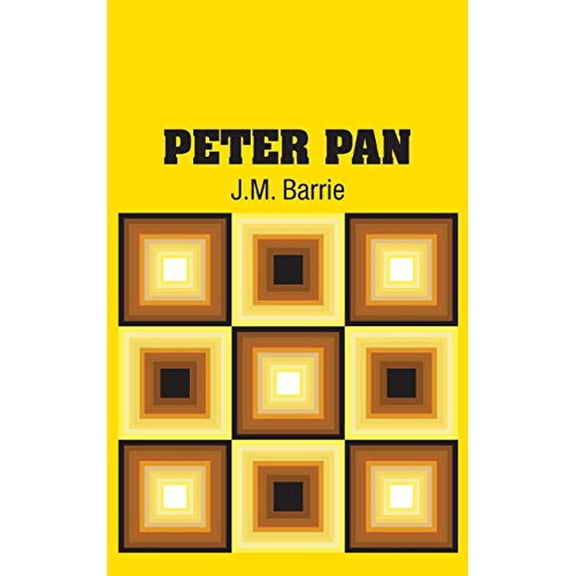 Peter Pan Hardcover 1731700164 9781731700162 J.M. Barrie