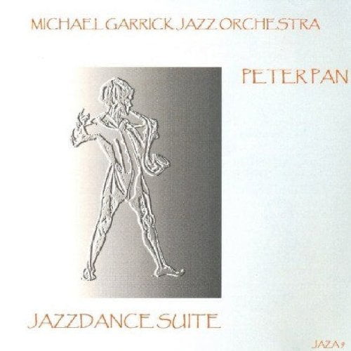 Michael Garrick Jazz Orchestra Peter Pan - Jazzdance Suite (CD) Album