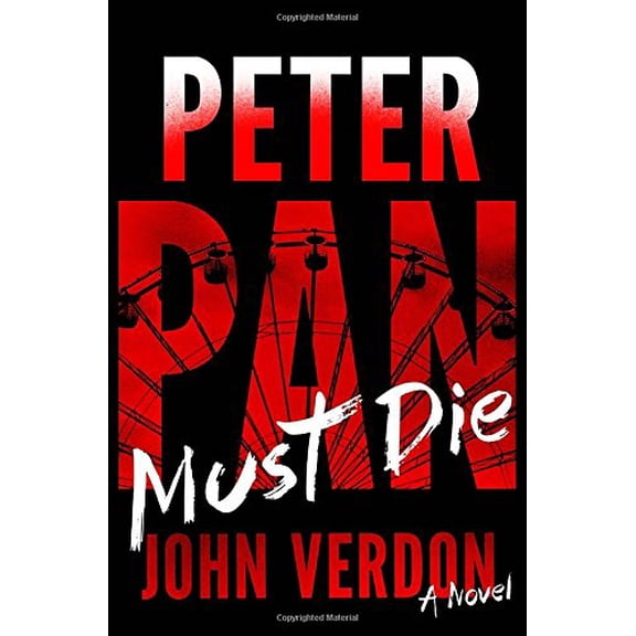 Pre-Owned Peter Pan Must Die (Dave Gurney, No. 4): A Novel (A Dave Gurney Novel) (Hardcover) 0385348401 9780385348409
