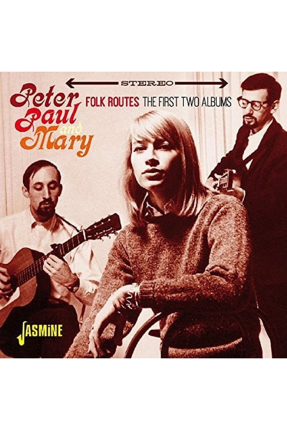 Peter Paul & Mary: Folk Routes