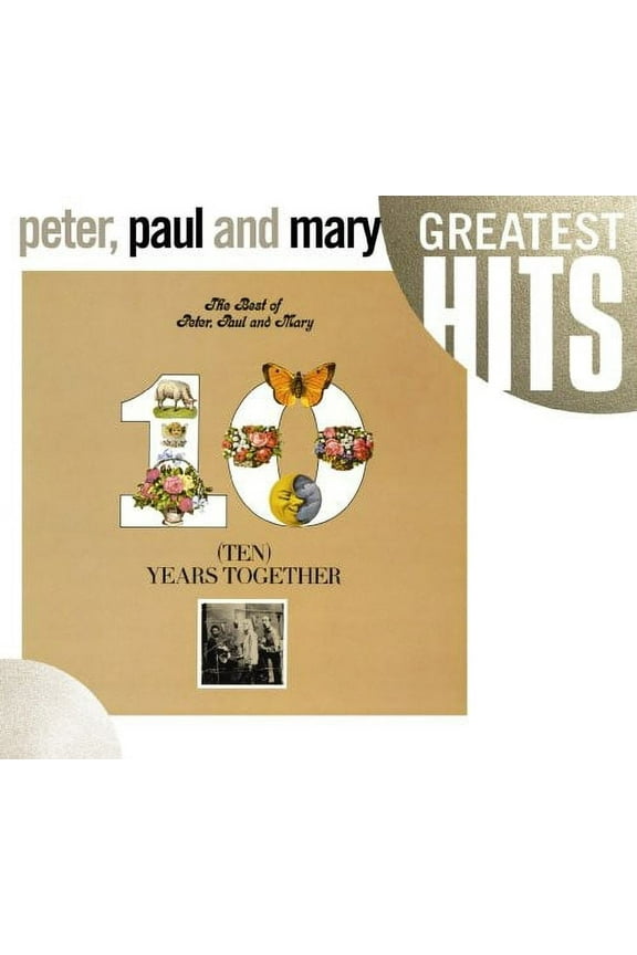Peter, Paul and Mary - The Best Of Peter, Paul and Mary: Ten Years Together - Music & Performance - CD