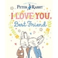 thumbnail image 1 of Peter Rabbit I Love You, Best Friend, (Hardcover), 1 of 1