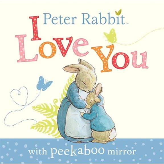 Pre-Owned Peter Rabbit I Love You (Unknown) 072328640X 9780723286400