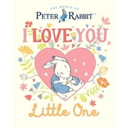 Peter Rabbit I Love You, Little One, Hardcover