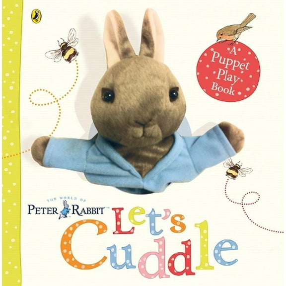 Peter Rabbit Let's Cuddle : A Puppet Play Book