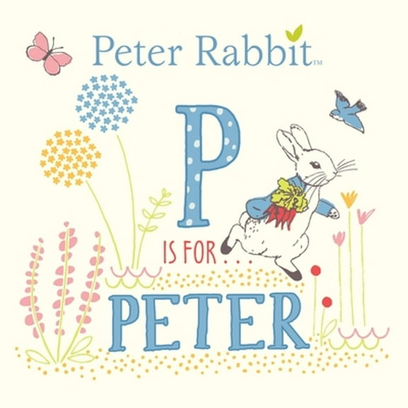 Pre-Owned P Is for Peter, Peter Rabbit, by Beatrix Potter, Board Book, English